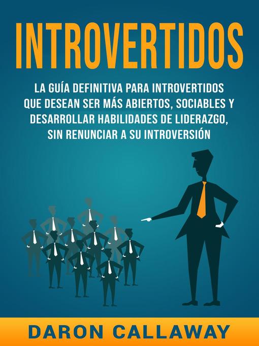 Title details for Introvertidos by Daron Callaway - Available